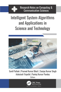 Cover image: Intelligent System Algorithms and Applications in Science and Technology 1st edition 9781774639269