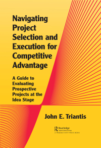Cover image: Navigating Project Selection and Execution for Competitive Advantage 1st edition 9780367775452