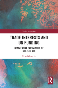 Omslagafbeelding: Trade Interests and UN Funding 1st edition 9780367545659