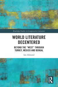 Cover image: World Literature Decentered 1st edition 9780367683375