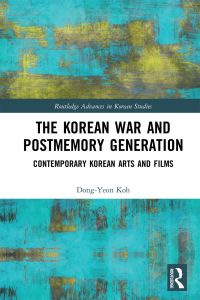 Omslagafbeelding: The Korean War and Postmemory Generation 1st edition 9781032033952