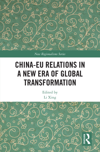 Imagen de portada: China-EU Relations in a New Era of Global Transformation 1st edition 9780367562410