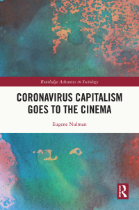 Imagen de portada: Coronavirus Capitalism Goes to the Cinema 1st edition 9781032002750