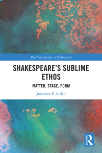 Cover image: Shakespeare's Sublime Ethos 1st edition 9781032018140