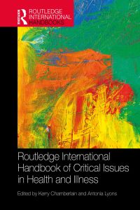 Imagen de portada: Routledge International Handbook of Critical Issues in Health and Illness 1st edition 9781032039824