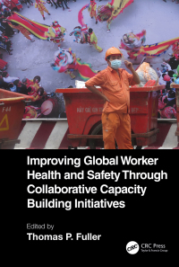 Imagen de portada: Improving Global Worker Health and Safety Through Collaborative Capacity Building Initiatives 1st edition 9781032034980