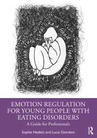 Cover image: Emotion Regulation for Young People with Eating Disorders 1st edition 9780367471286