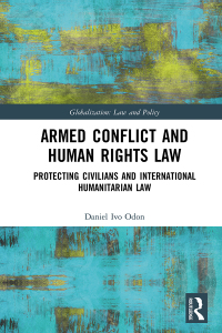 Omslagafbeelding: Armed Conflict and Human Rights Law 1st edition 9780367773144