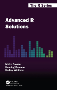 Cover image: Advanced R Solutions 1st edition 9781032007496
