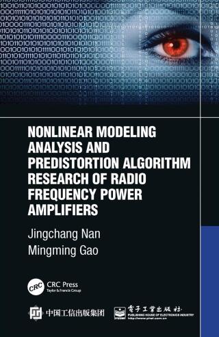 Imagen de portada: Nonlinear Modeling Analysis and Predistortion Algorithm Research of Radio Frequency Power Amplifiers 1st edition 9781032010267