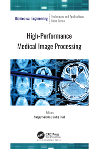Cover image: High-Performance Medical Image Processing 1st edition 9781774637333