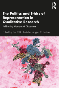 Immagine di copertina: The Politics and Ethics of Representation in Qualitative Research 1st edition 9780367281014