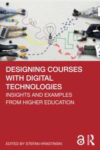 Cover image: Designing Courses with Digital Technologies 1st edition 9780367700003