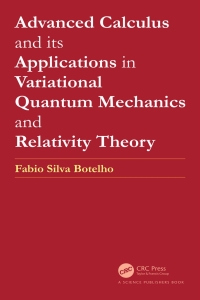 Cover image: Advanced Calculus and its Applications in Variational Quantum Mechanics and Relativity Theory 1st edition 9780367746490