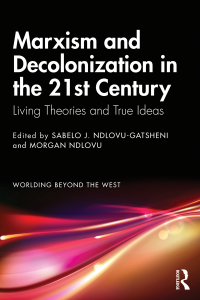 表紙画像: Marxism and Decolonization in the 21st Century 1st edition 9780367708719