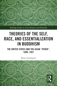 Immagine di copertina: Theories of the Self, Race, and Essentialization in Buddhism 1st edition 9780367626402