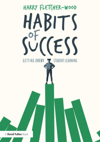 Imagen de portada: Habits of Success: Getting Every Student Learning 1st edition 9780367444952