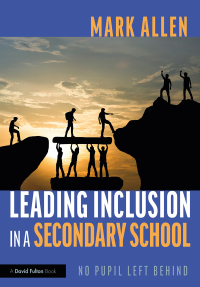 Cover image: Leading Inclusion in a Secondary School 1st edition 9780367692179