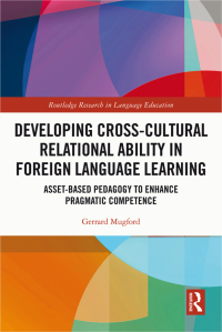 Omslagafbeelding: Developing Cross-Cultural Relational Ability in Foreign Language Learning 1st edition 9780367676513