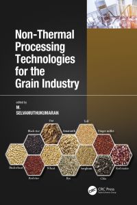 Cover image: Non-Thermal Processing Technologies for the Grain Industry 1st edition 9780367608576