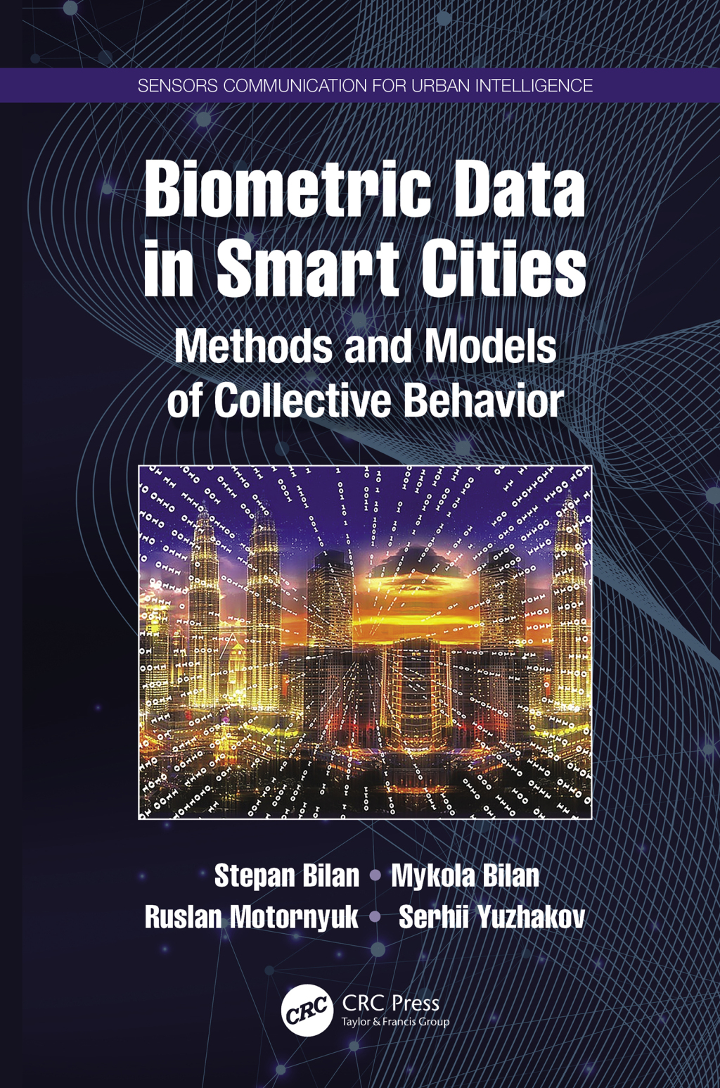 Biometric Data in Smart Cities Methods and Models of Collective Behavior 1st Edition