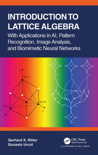 Cover image: Introduction to Lattice Algebra 1st edition 9780367720292