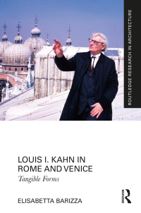 Cover image: Louis I. Kahn in Rome and Venice 1st edition 9781032002422