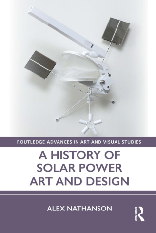 Titelbild: A History of Solar Power Art and Design 1st edition 9781032042848