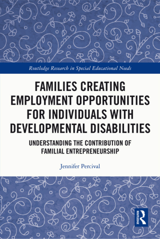 Imagen de portada: Families Creating Employment Opportunities for Individuals with Developmental Disabilities 1st edition 9780367516420