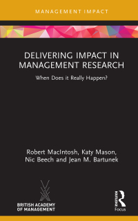 صورة الغلاف: Delivering Impact in Management Research 1st edition 9780367559687