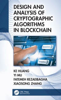 Imagen de portada: Design and Analysis of Cryptographic Algorithms in Blockchain 1st edition 9781032039329