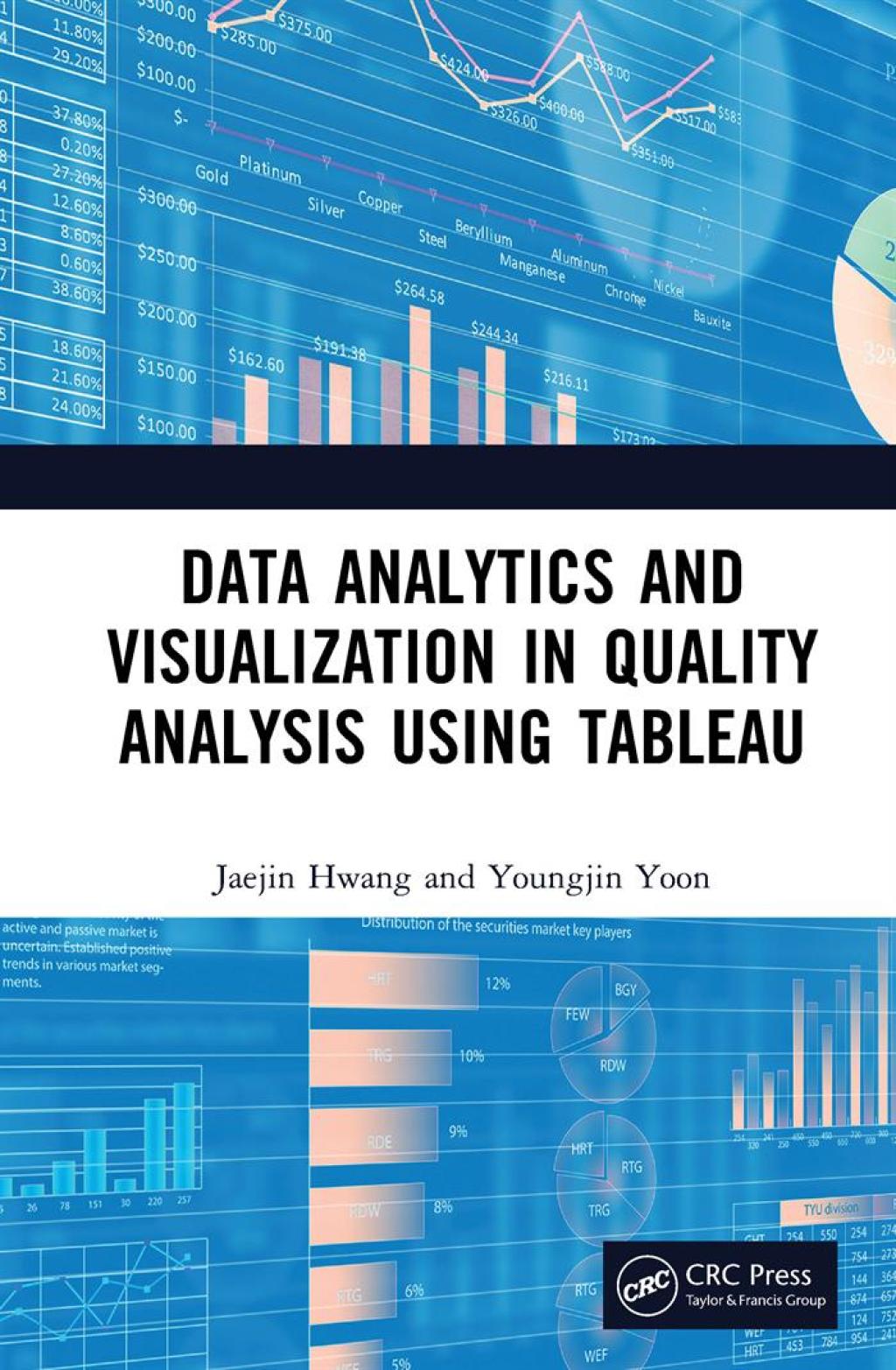Data Analytics and Visualization in Quality Analysis using Tableau 1st Edition