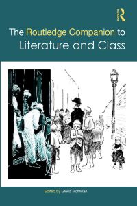 Cover image: The Routledge Companion to Literature and Class 1st edition 9780367442118