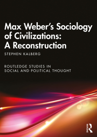 Imagen de portada: Max Weber's Sociology of Civilizations: A Reconstruction 1st edition 9780367497286