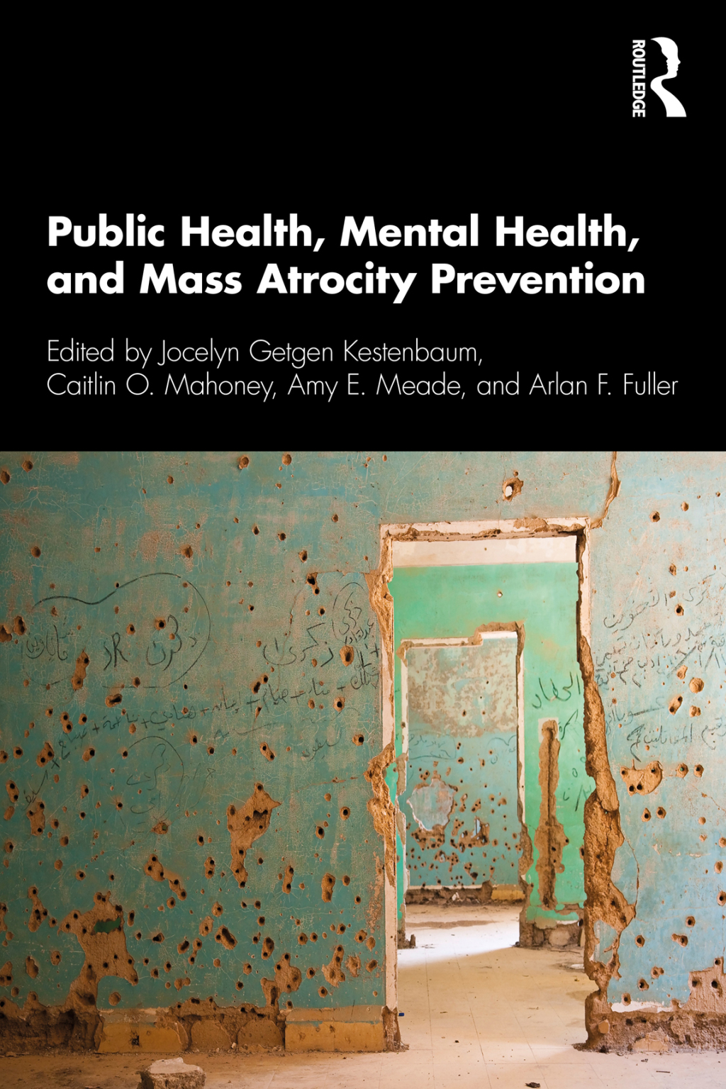 Public Health, Mental Health, and Mass Atrocity Prevention 1st Edition