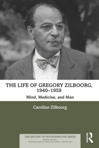 Cover image: The Life of Gregory Zilboorg, 1940–1959 1st edition 9781032042176