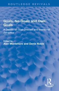 Cover image: Goals, No-Goals and Own Goals 1st edition 9781032028644