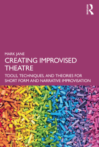 Cover image: Creating Improvised Theatre 1st edition 9780367707514