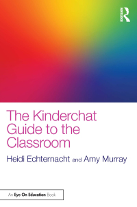 表紙画像: The Kinderchat Guide to the Classroom 1st edition 9780367481643