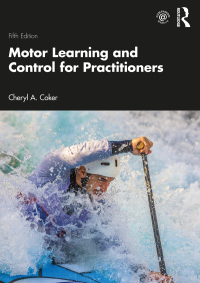 表紙画像: Motor Learning and Control for Practitioners 5th edition 9780367484026