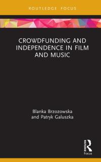 Imagen de portada: Crowdfunding and Independence in Film and Music 1st edition 9780367714062