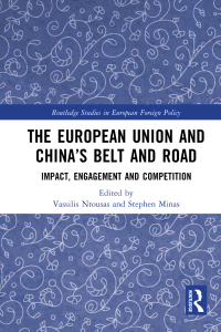 Cover image: The European Union and China’s Belt and Road 1st edition 9781032045467