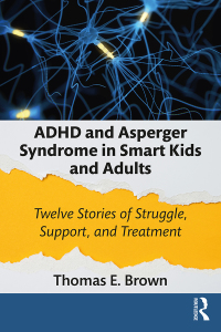 Cover image: ADHD and Asperger Syndrome in Smart Kids and Adults 1st edition 9780367694913