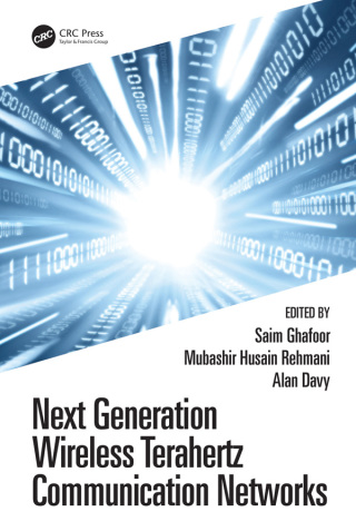 Cover image: Next Generation Wireless Terahertz Communication Networks 1st edition 9780367770426