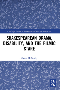Cover image: Shakespearean Drama, Disability, and the Filmic Stare 1st edition 9780367756475