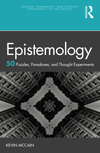 Imagen de portada: Epistemology: 50 Puzzles, Paradoxes, and Thought Experiments 1st edition 9780367638726