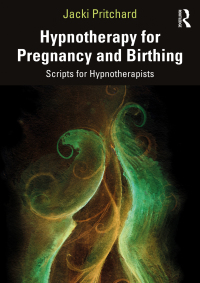 صورة الغلاف: Hypnotherapy for Pregnancy and Birthing 1st edition 9781032003504