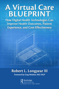 Cover image: A Virtual Care Blueprint 1st edition 9780367650940