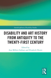 Titelbild: Disability and Art History from Antiquity to the Twenty-First Century 1st edition 9780367500474