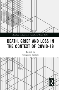 Titelbild: Death, Grief and Loss in the Context of COVID-19 1st edition 9780367647322
